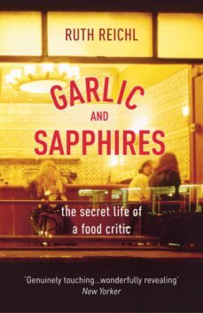 garlic and sapphires (ebook)-ruth reichl-9781448183579