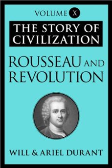 rousseau and revolution (ebook)-will durant-ariel durant-9781451647679