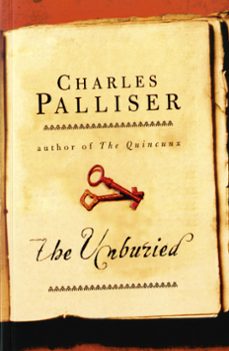 the unburied (ebook)-charles palliser-9781471917479