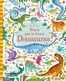 busca que te busca : dinosaurios-robson kirsteen-9781474929479