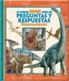 mi primer gran libro de preguntas y repuestas dinosaurios-9781503718579