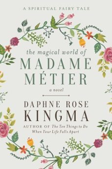the magical world of madame metier (ebook)-daphne rose kingma-9781510719279