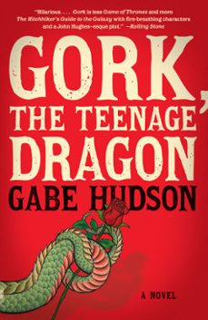 gork, the teenage dragon (ebook)-gabe hudson-9781524732479