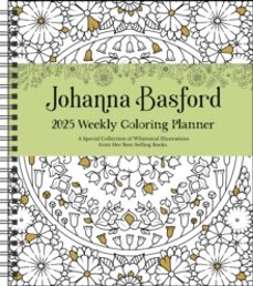 johanna basford 12-month 2025 weekly coloring calendar-johanna basford-9781524889579