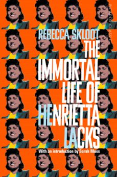the immortal life of henrietta lacks (ebook)-rebecca skloot-9781529014679