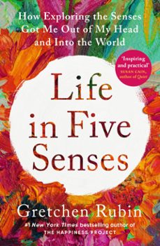 life in five senses (ebook)-gretchen rubin-9781529372779