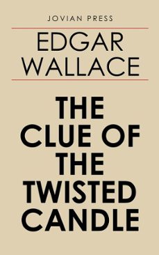 the clue of the twisted candle (ebook)-edgar wallace-9781537817279