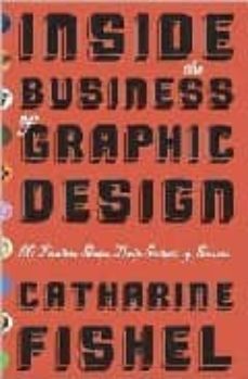 inside the business of graphic design: 60 leaders share their sec rets of success-9781581152579
