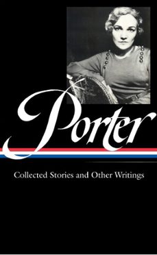 katherine anne porter: collected stories and other writings (loa @186) (ebook)-katherine anne porter-9781598533279