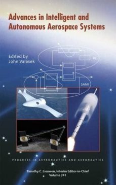 advances in intelligent and autonomous aerospace systems-john valasek-9781600868979