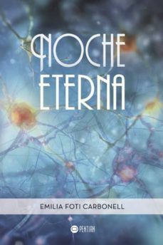 noche eterna (ebook)-emilia foti carbonell-9781635031379