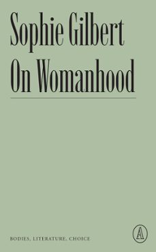 on womanhood (ebook)-sophie gilbert-9781638930679