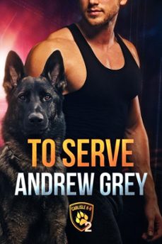 to serve (ebook)-andrew grey-9781641088879