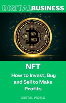 nft - how to invest, buy and sell to make profits (ebook)-9781723461279