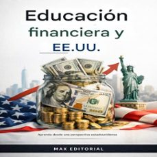 educacion financiera y ee.uu.: aprenda desde una perspectiva estadounidense (ebook)-max editorial-9781779743879