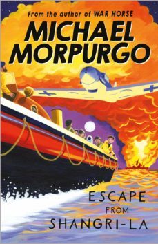 escape from shangri-la (ebook)-michael morpurgo-9781780311579