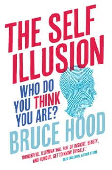 the self illusion (ebook)-bruce hood-9781780331379