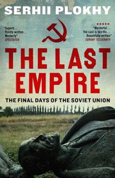 the last empire (ebook)-serhii plokhy-9781780744179