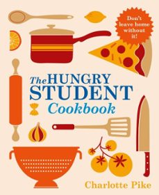the hungry student cookbook (ebook)-charlotte pike-9781782060079