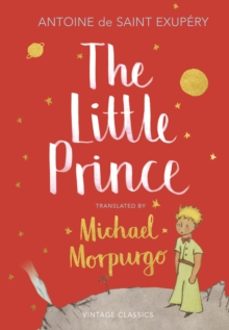the little prince: a new translation by michael morpurgo-antoine de saint exupery-9781784874179