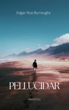 pellucidar (ebook)-edgar rice burroughs-9781787363779