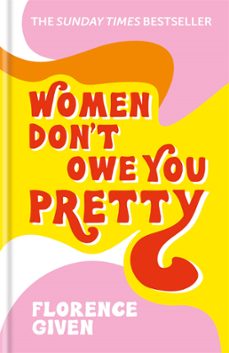 women don't owe you pretty (ebook)-florence given-9781788402279