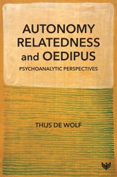 autonomy, relatedness and oedipus (ebook)-thijs de wolf-9781800130579
