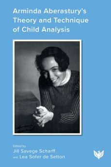 arminda aberastury's theory and technique of child analysis (ebook)-9781800133679