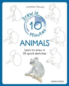 draw in 10 minutes: animals-jonathan newey-9781800921979
