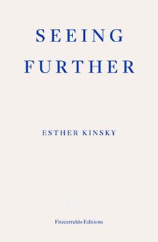 seeing further (ebook)-esther kinsky-9781804271179