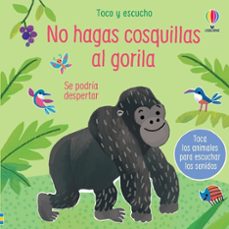 no hagas cosquillas al gorila (toco y escucho)-sam taplin-9781805311379