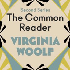 the common reader: second series (audiolibro)-virginia woolf-9781805364979