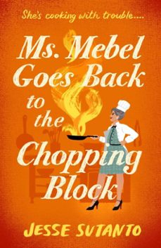 ms mebel goes back to the chopping block (ebook)-jesse sutanto-9781805466079