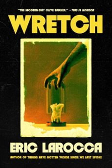 wretch: or, the unbecoming of porcelain khaw (ebook)-erica larocca-9781835417379