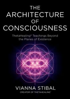 the architecture of consciousness (ebook)-vianna stibal-9781837827879
