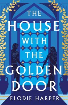 the house with the golden door-elodie harper-9781838933579