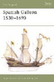 spanish galleon 1530-1690-angus konstam-9781841766379