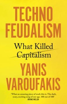 technofeudalism-yanis varoufakis-9781847927279