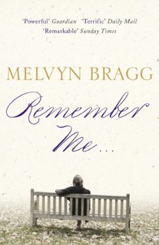 remember me...-melvyn bragg-9781848942479