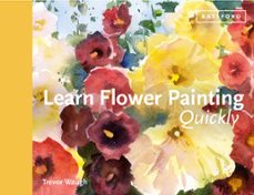 learn flower painting quickly (ebook)-trevor waugh-9781849946179