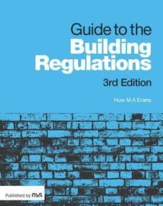 guide to the building regulations (3rd revised edition)-huw evans-9781859466179