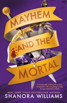 mayhem and the mortal (ebook)-shanora williams-9781911750079
