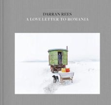 a love letter to romania (ebook)-darran rees-9781916846579