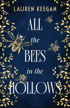 all the bees in the hollows (ebook)-lauren keegan-9781923135079