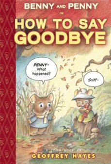 benny and penny in how to say goodbye (ebook)-geoffrey hayes-9781954084179