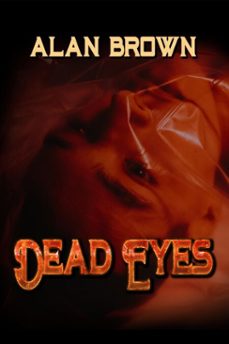 dead eyes (ebook)-alan brown-9781955086479