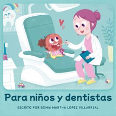 para niños y dentistas (audiolibro)-sonia martha lopez villarreal-9781964915579