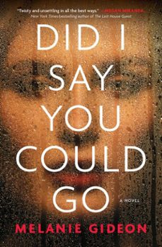 did i say you could go (ebook)-melanie gideon-9781982142179