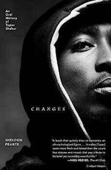 changes : an oral history of tupac shakur-9781982170479