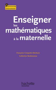 enseigner les mathematiques a l'ecole a la maternelle (ebook)-catherine berdonneau-françoise cerquetti aberkane-9782011813879